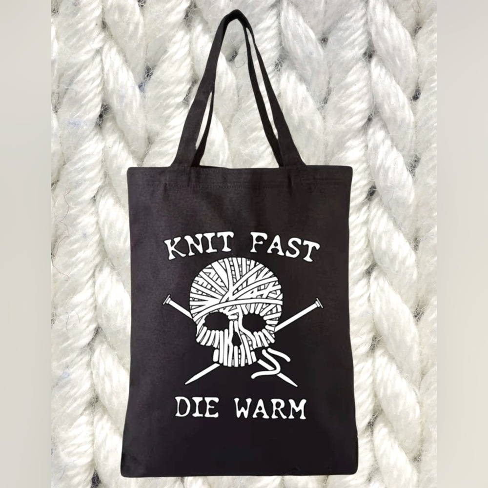 Knitting Canvas Tote, Knit Fast Die Warm Tote, Knitter Gift, Knitting Supply Bag